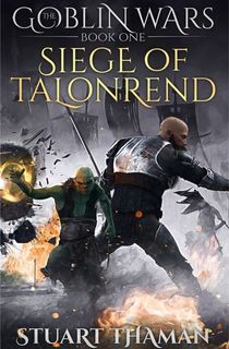 The Goblin Wars: Siege of Talonrend